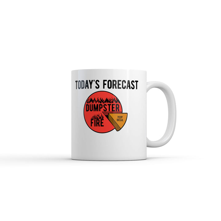 Funny White Todays Forecast Dumpster Fire Poop Break Coffee Mug Nerdy toilet Tee