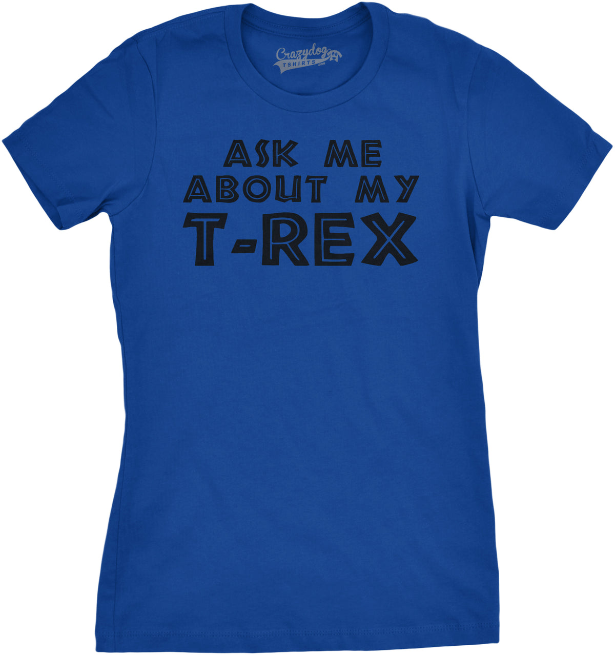 Funny Blue Ask Me About My T-Rex Flip Womens T Shirt Nerdy Dinosaur Flip Tee