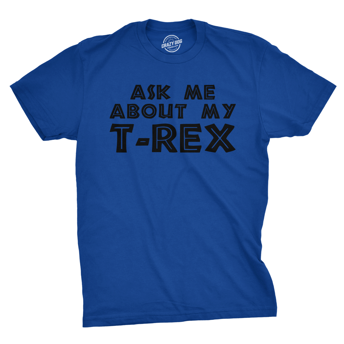 Ask Me About My T-Rex Flip Men&#39;s T Shirt