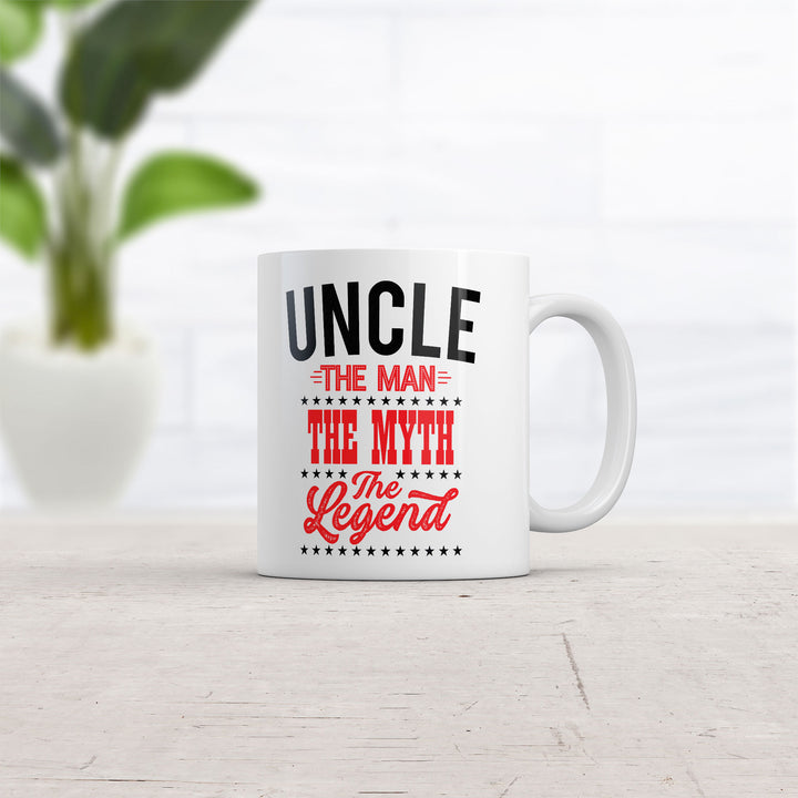Uncle The Man The Myth The Legend Mug