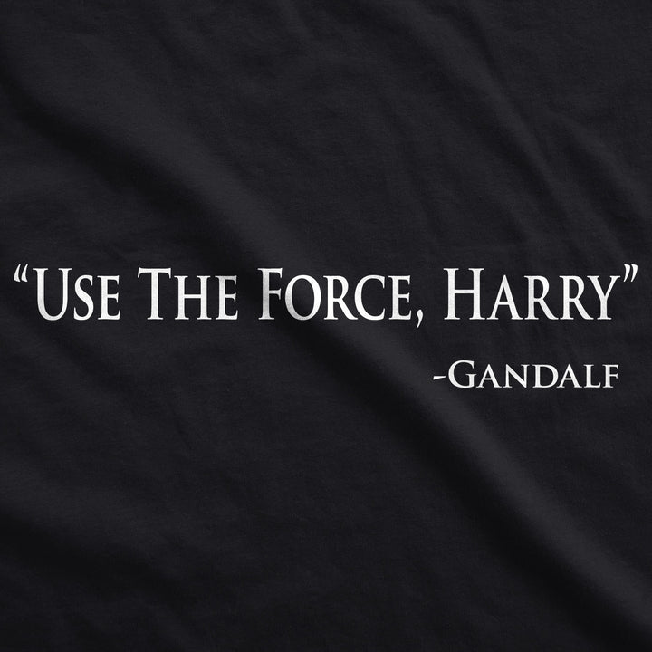 Use The Force Harry Men's T Shirt