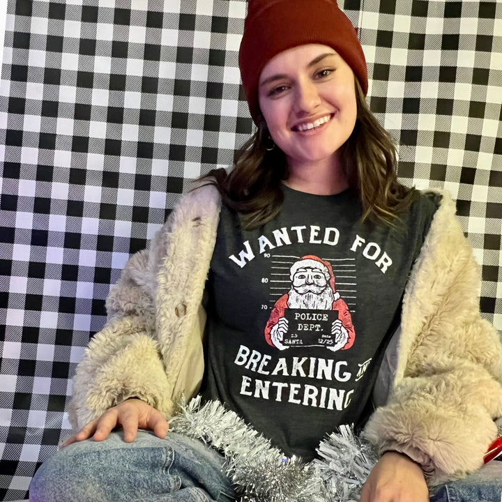 Wanted For Breaking And Entering Women's T Shirt