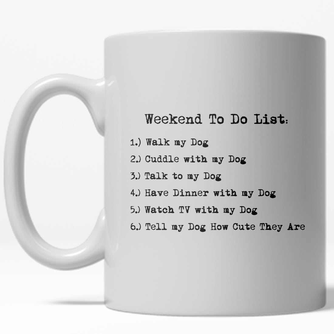 Funny White Weekend To Do List Coffee Mug Nerdy Sarcastic Tee
