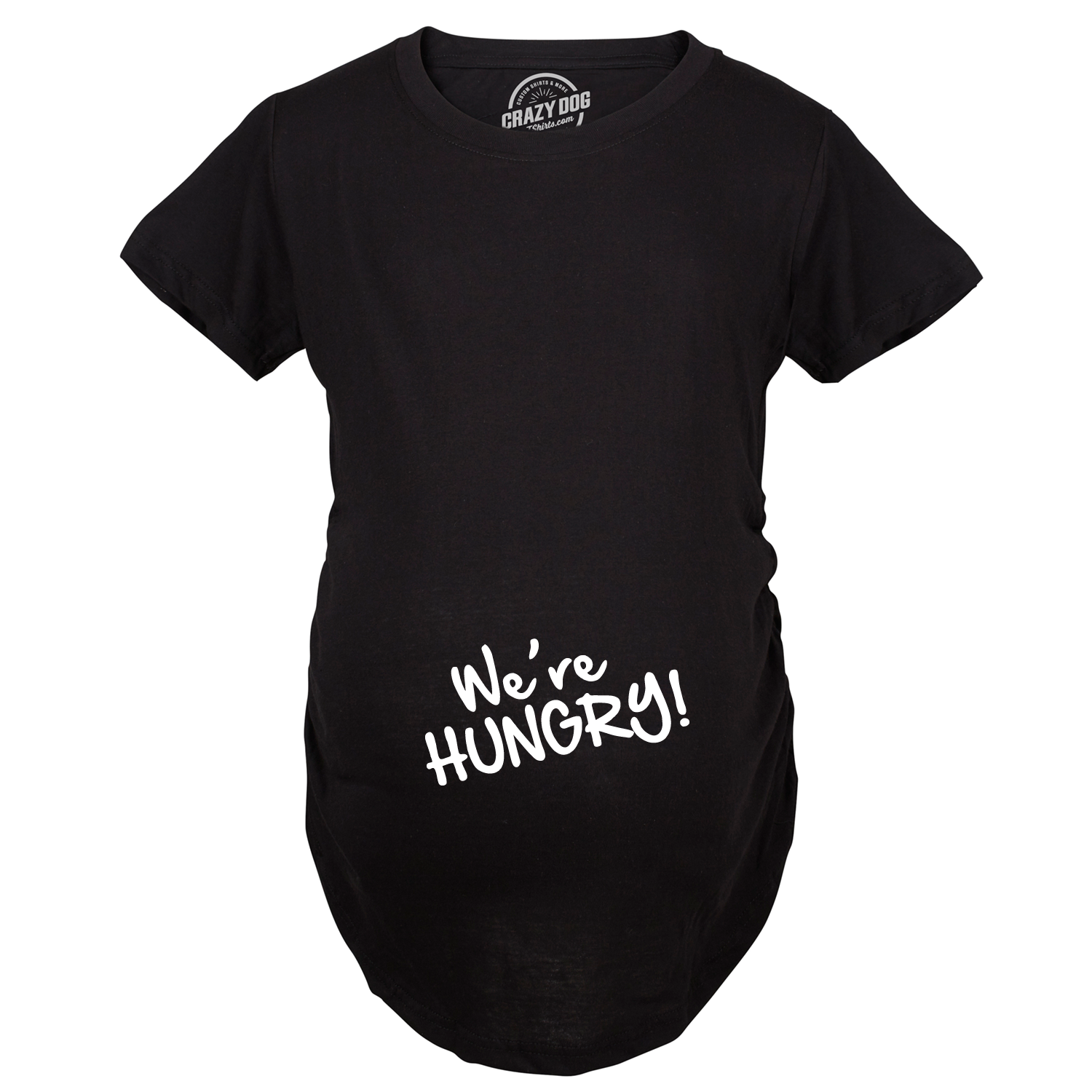 Funny We're Hungry Maternity T Shirt Nerdy Food Tee