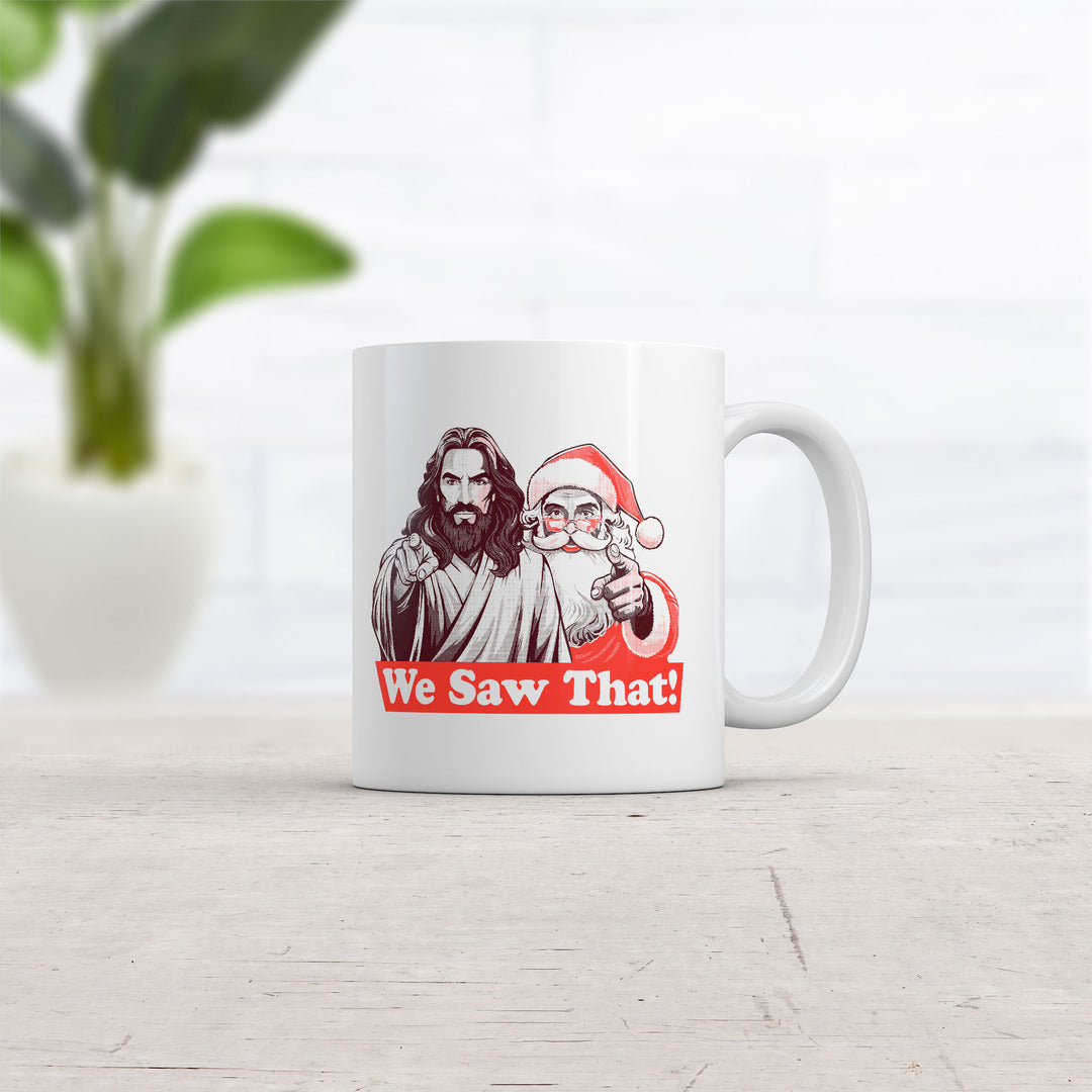 We Saw That Mug