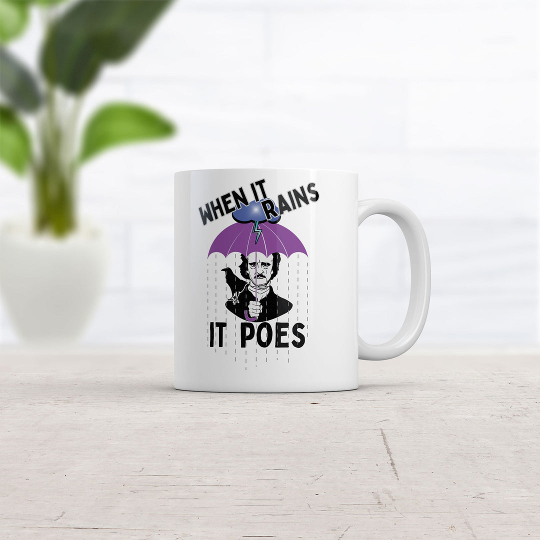 When It Rains It Poes Mug