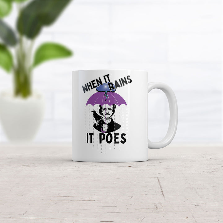 When It Rains It Poes Mug