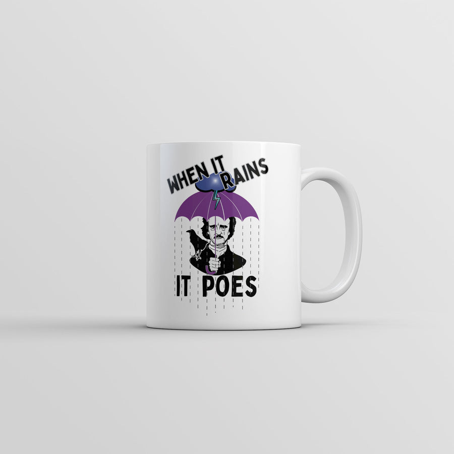 Funny White When It Rains It Poes Coffee Mug Nerdy sarcastic Nerdy Tee