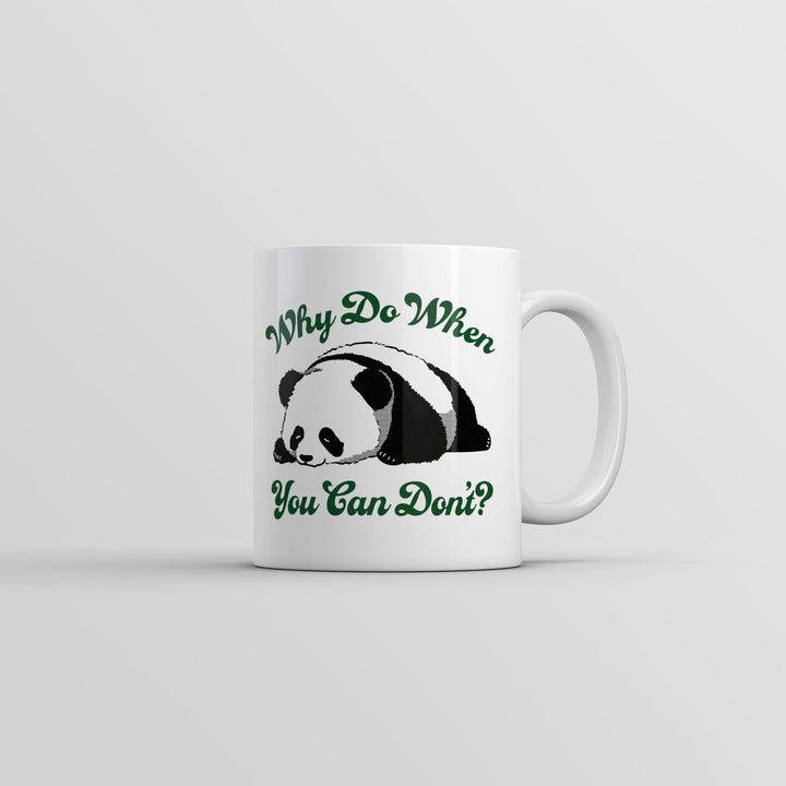 Funny White Why Do When You Can Dont Coffee Mug Nerdy sarcastic Tee