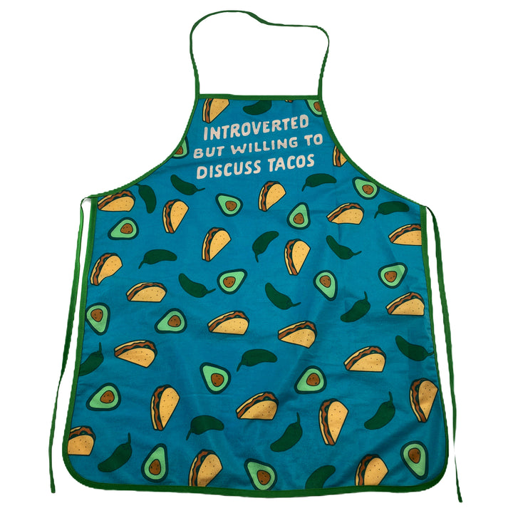 Funny Discuss Tacos Introverted But Willing To Discuss Tacos Apron Nerdy Cinco De Mayo Food Tee