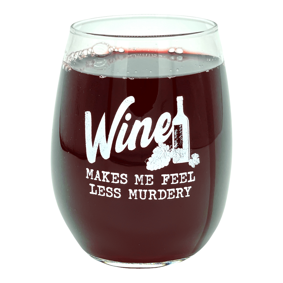 Funny White Wine Makes Me Feel Less Murdery Nerdy Sarcastic Drinking Tee