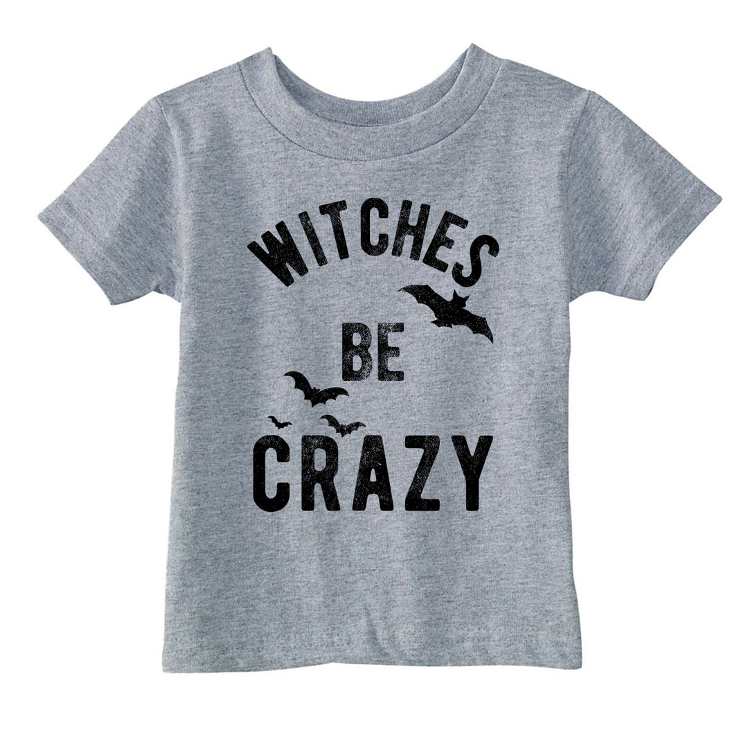 Funny Grey Witches Be Crazy Toddler T Shirt Nerdy Halloween Tee