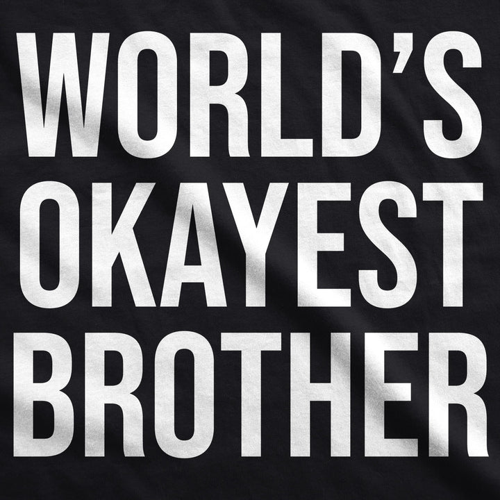 World's Okayest Brother Black Hoodie