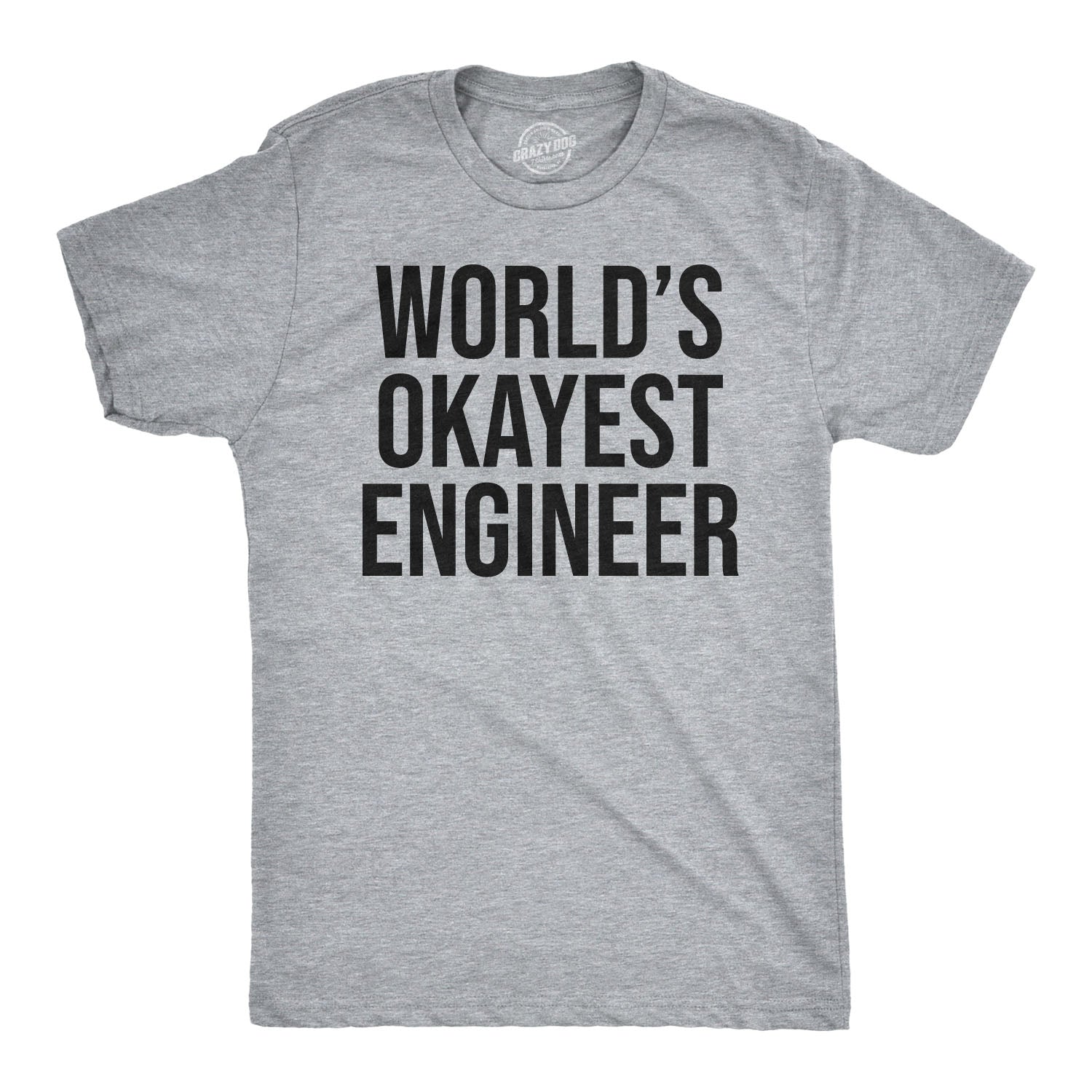 Funny Light Heather Grey World's Okayest Engineer Mens T Shirt Nerdy Okayest Sarcastic Tee