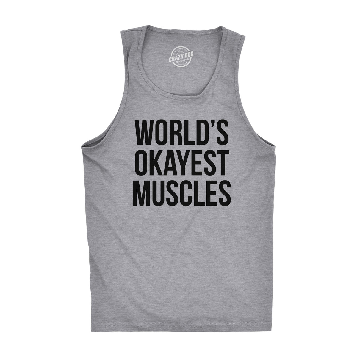 Funny Light Heather Grey World&#39;s Okayest Muscles Mens Tank Top Nerdy Fitness Okayest Tee