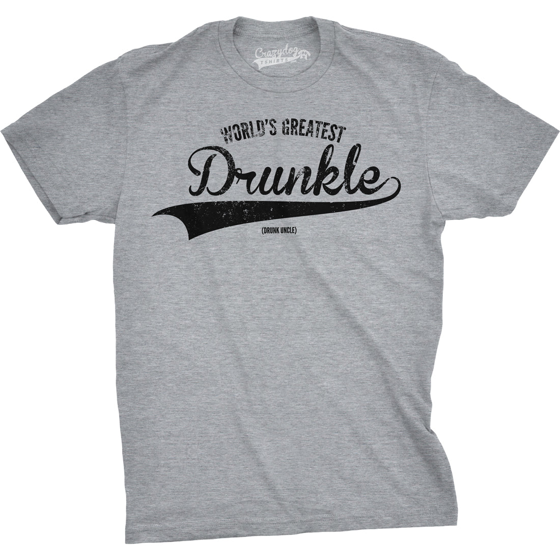 Funny Light Heather Grey World&#39;s Greatest Drunkle Mens T Shirt Nerdy Uncle Drinking Tee