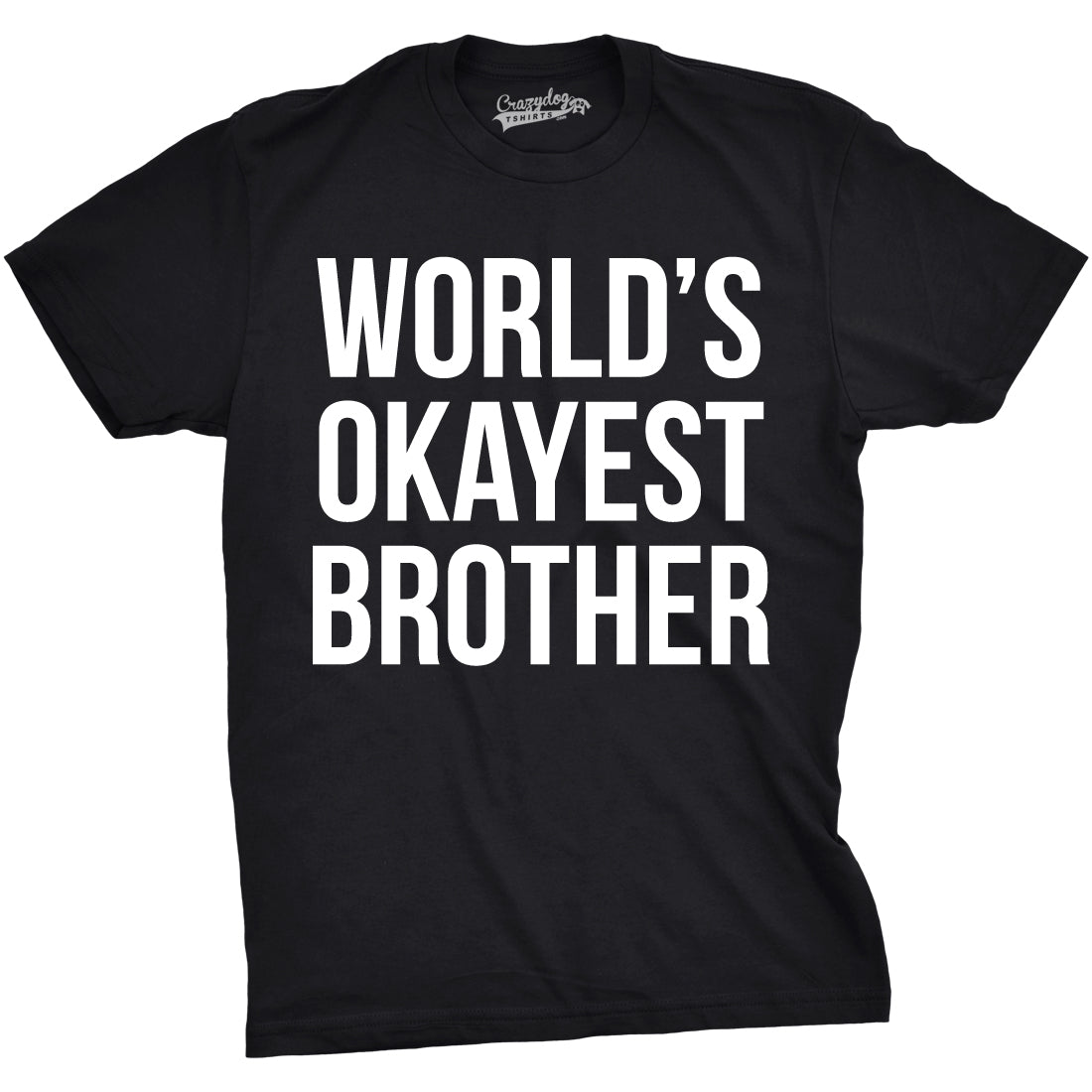 Funny Black World&#39;s Okayest Brother Mens T Shirt Nerdy Brother Okayest Tee