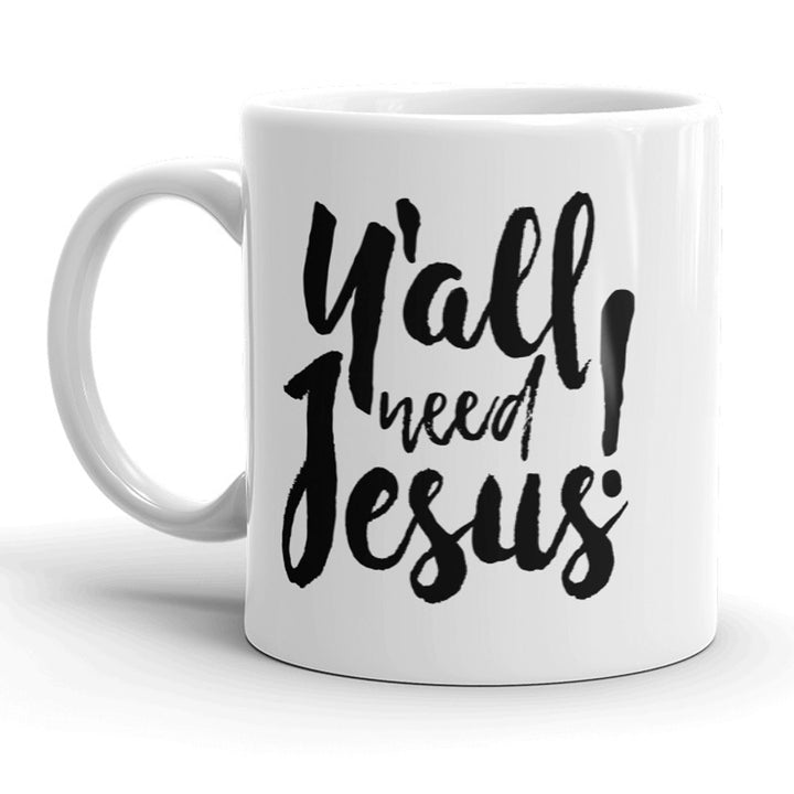 Funny White Y'all Need Jesus Coffee Mug Nerdy easter Tee