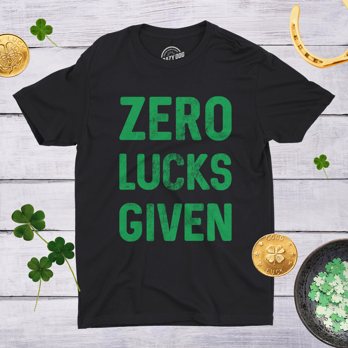Zero Lucks Given Men&#39;s T Shirt