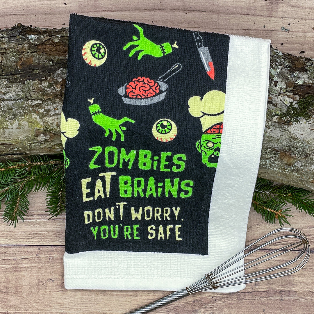 Zombies Eat Brains Dont Worry Youre Safe Tea Towel Tea Towel