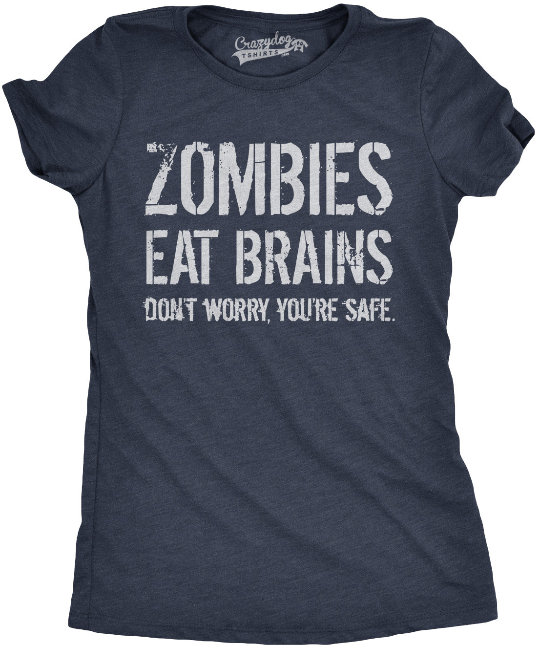 Funny Navy Zombies Eat Brains, You&#39;re Safe Womens T Shirt Nerdy Halloween Sarcastic zombie Tee