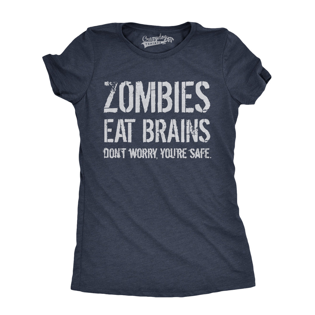 Funny Navy Zombies Eat Brains, You're Safe Womens T Shirt Nerdy Halloween Sarcastic zombie Tee