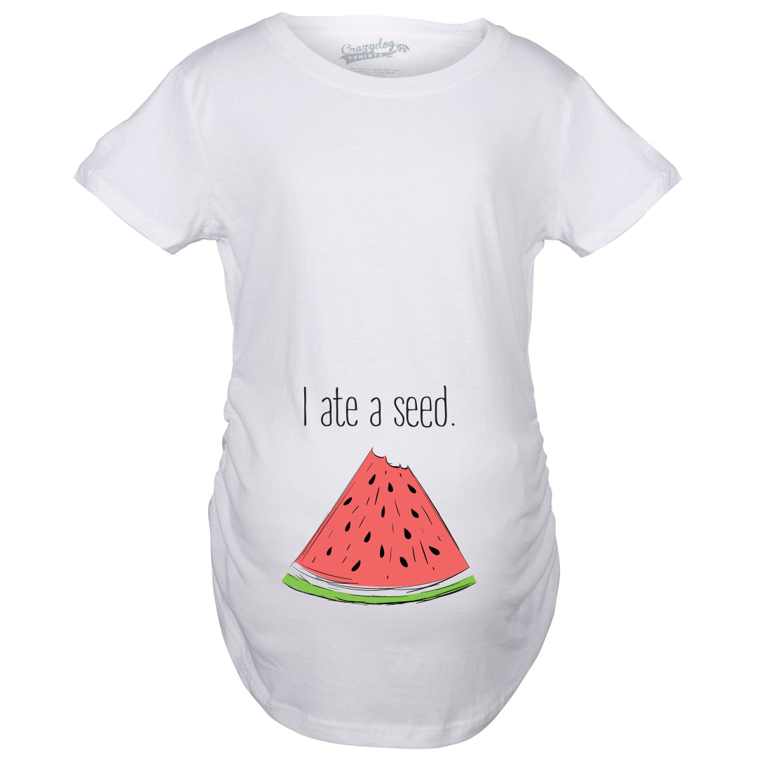 Funny White I Ate A Seed Maternity T Shirt Nerdy food Tee