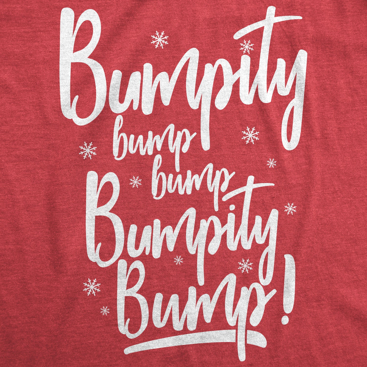 Funny Red Bumpity Bump Bump Maternity T Shirt Nerdy Christmas Tee