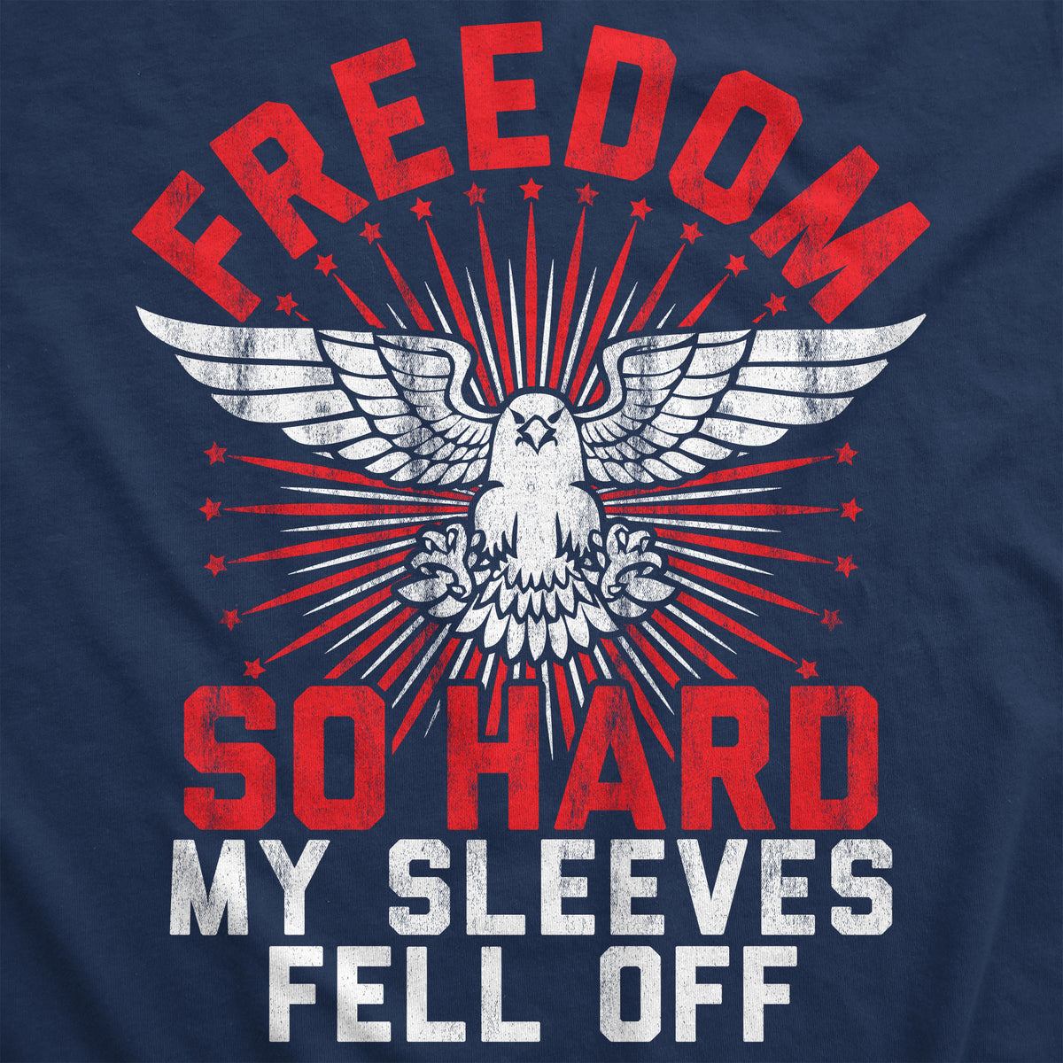 Freedom So Hard My Sleeves Fell Off Women&#39;s Tank Top