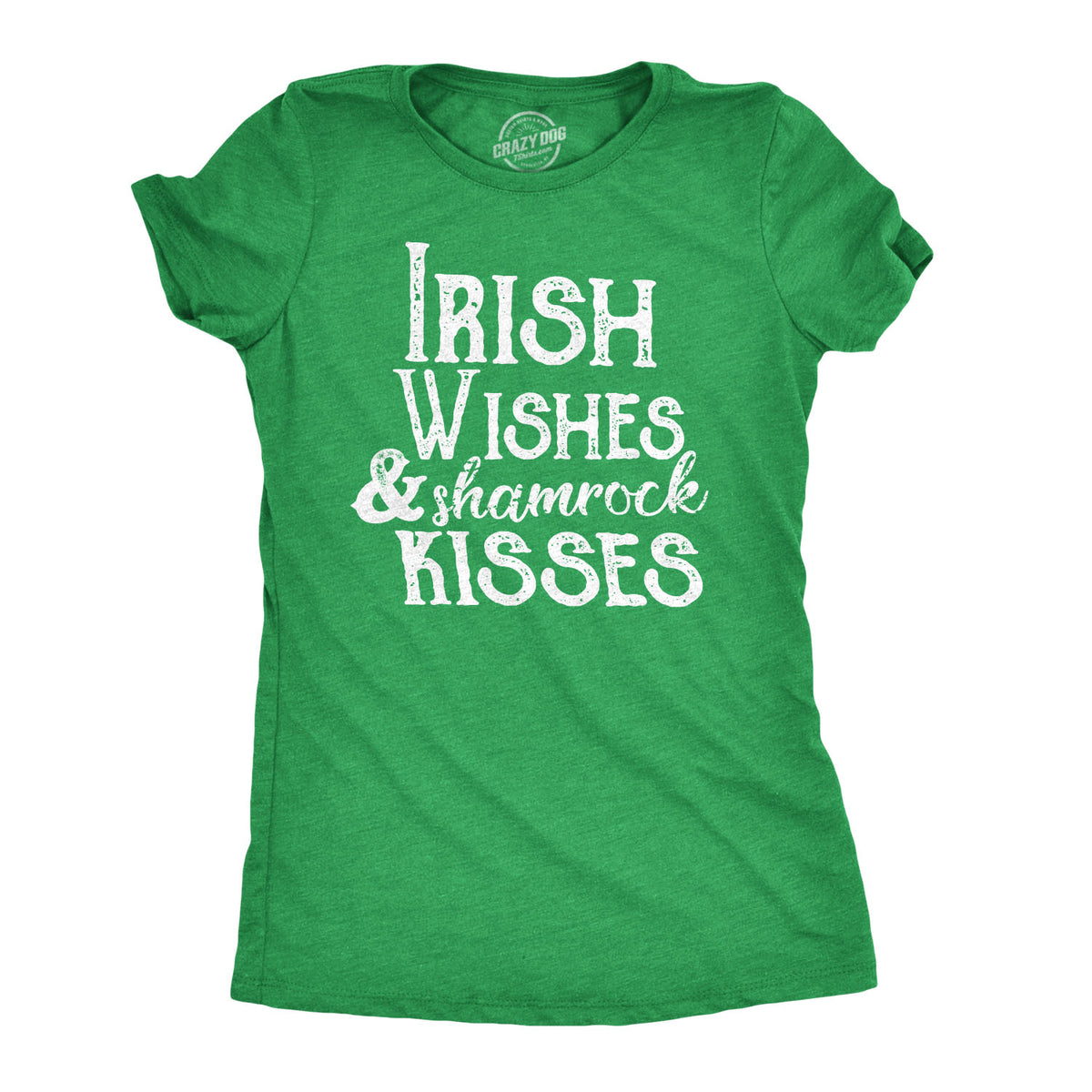 Funny Heather Green Irish Wishes And Shamrock Kisses Womens T Shirt Nerdy Saint Patrick&#39;s Day Beer Drinking Tee