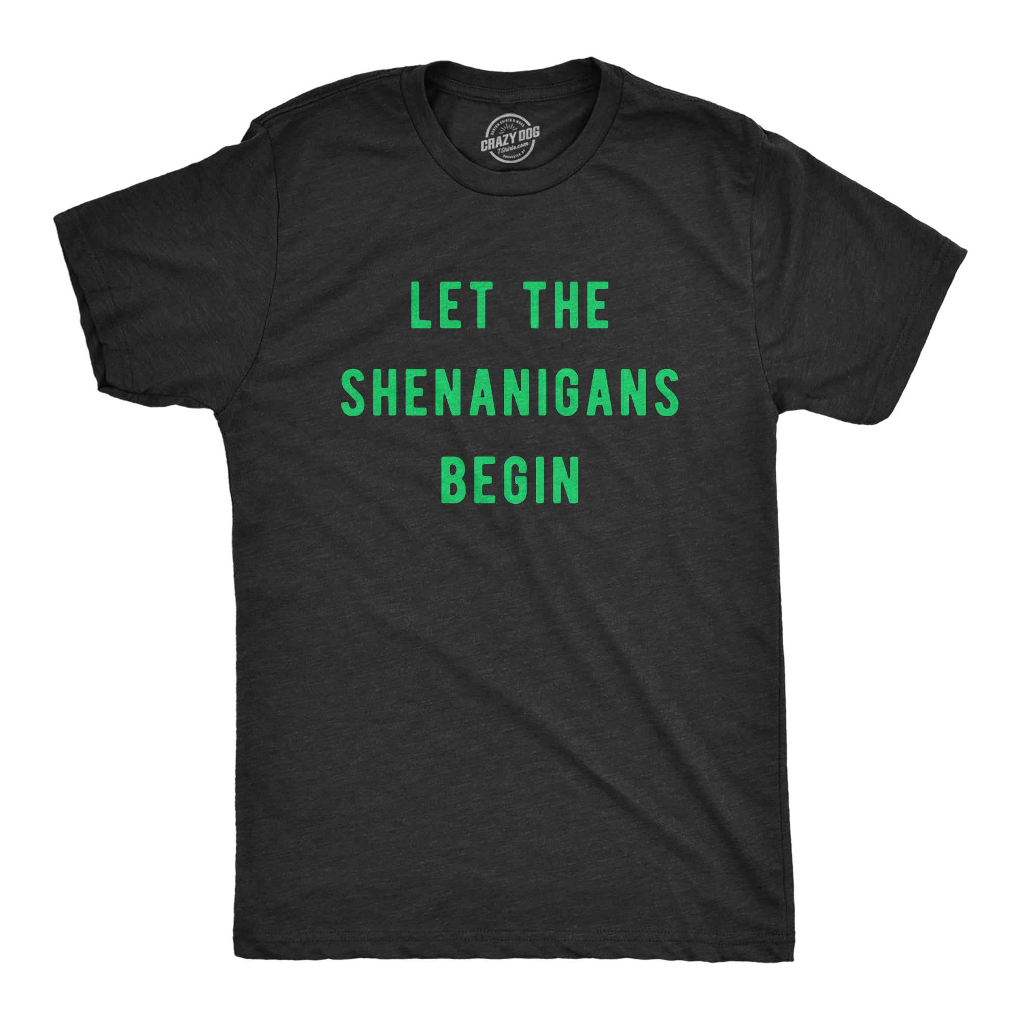Funny Heather Black Let The Shenanigans Begin Mens T Shirt Nerdy Saint Patrick's Day Beer Tee
