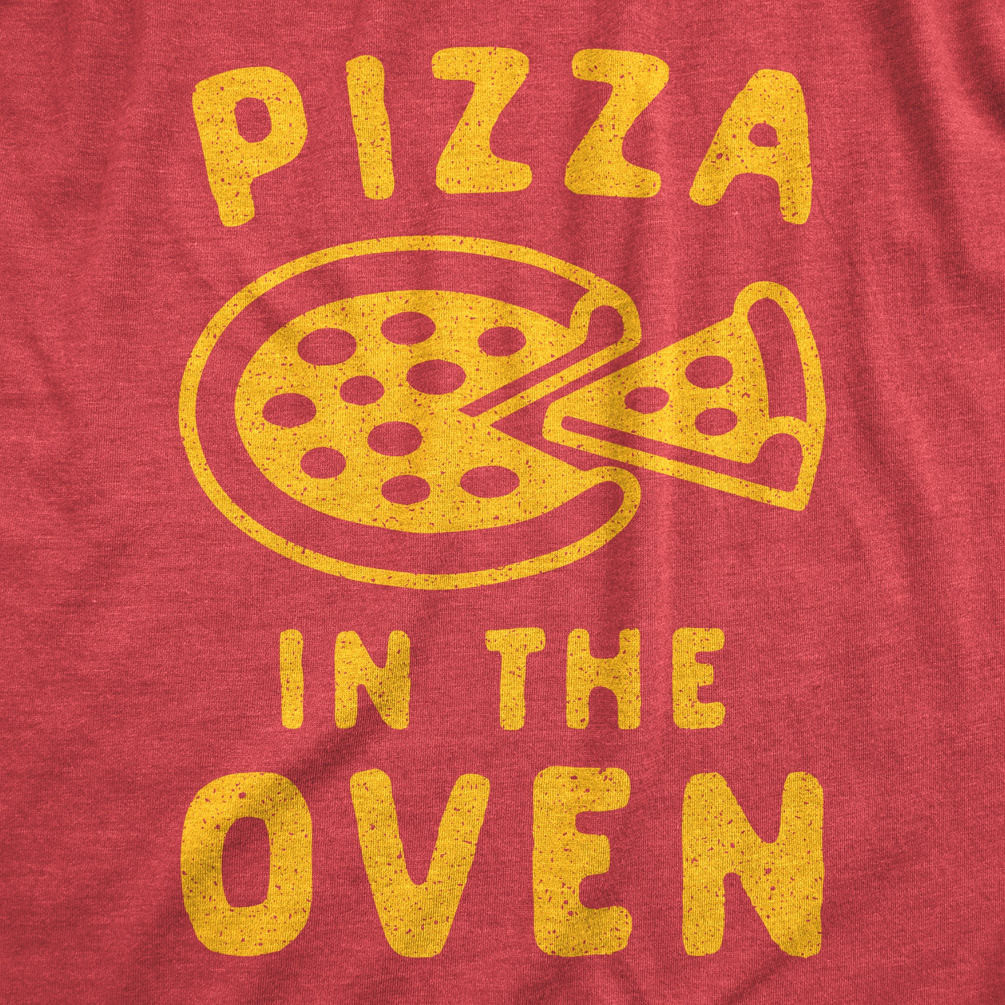 Funny Heather Red Pizza In The Oven Maternity T Shirt Nerdy Food Tee