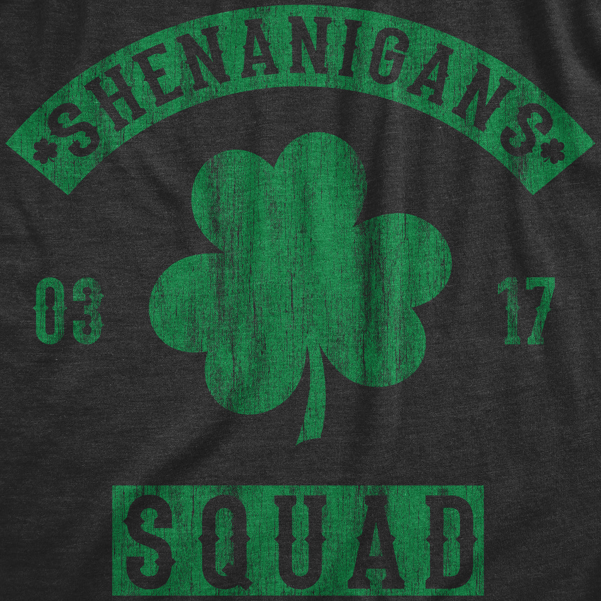 Shenanigans Squad Men&#39;s T Shirt