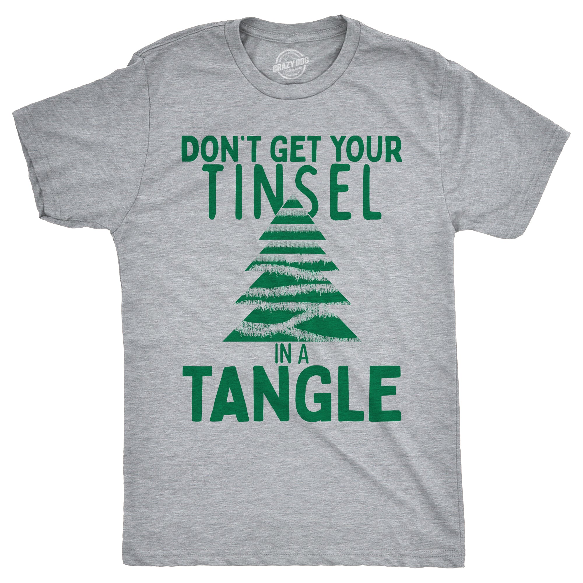 Funny Light Heather Grey - TINSEL Dont Get Your Tinsel In A Tangle Mens T Shirt Nerdy Christmas Sarcastic Tee