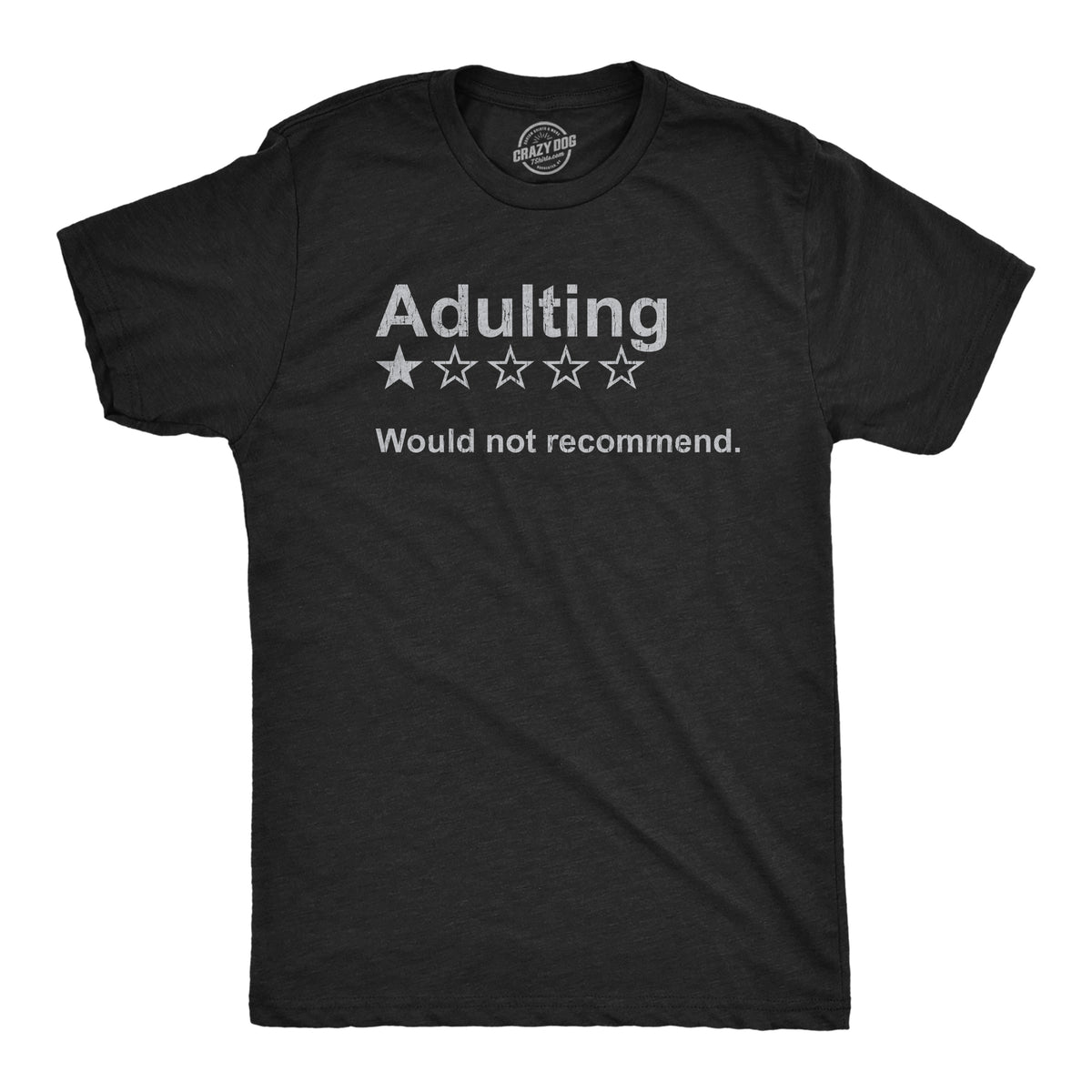Funny Heather Black Adulting Would Not Recommend Mens T Shirt Nerdy Nerdy Sarcastic Tee