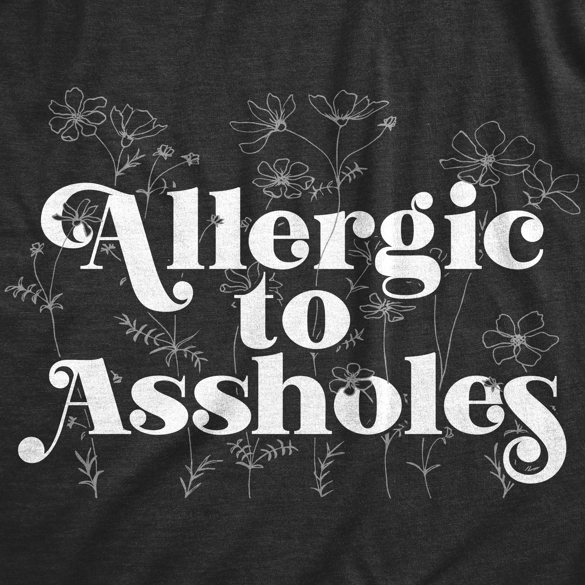 Funny Heather Black Allergic To Assholes Womens T Shirt Nerdy Sarcastic toilet Tee