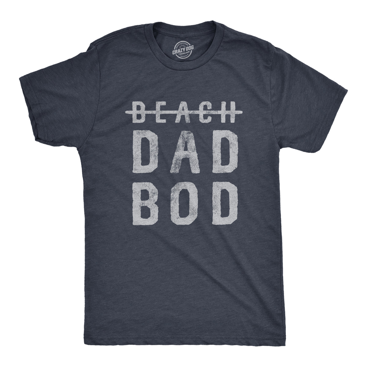 Funny Heather Navy Beach Dad Bod Mens T Shirt Nerdy Father&#39;s Day fitness fitness Tee