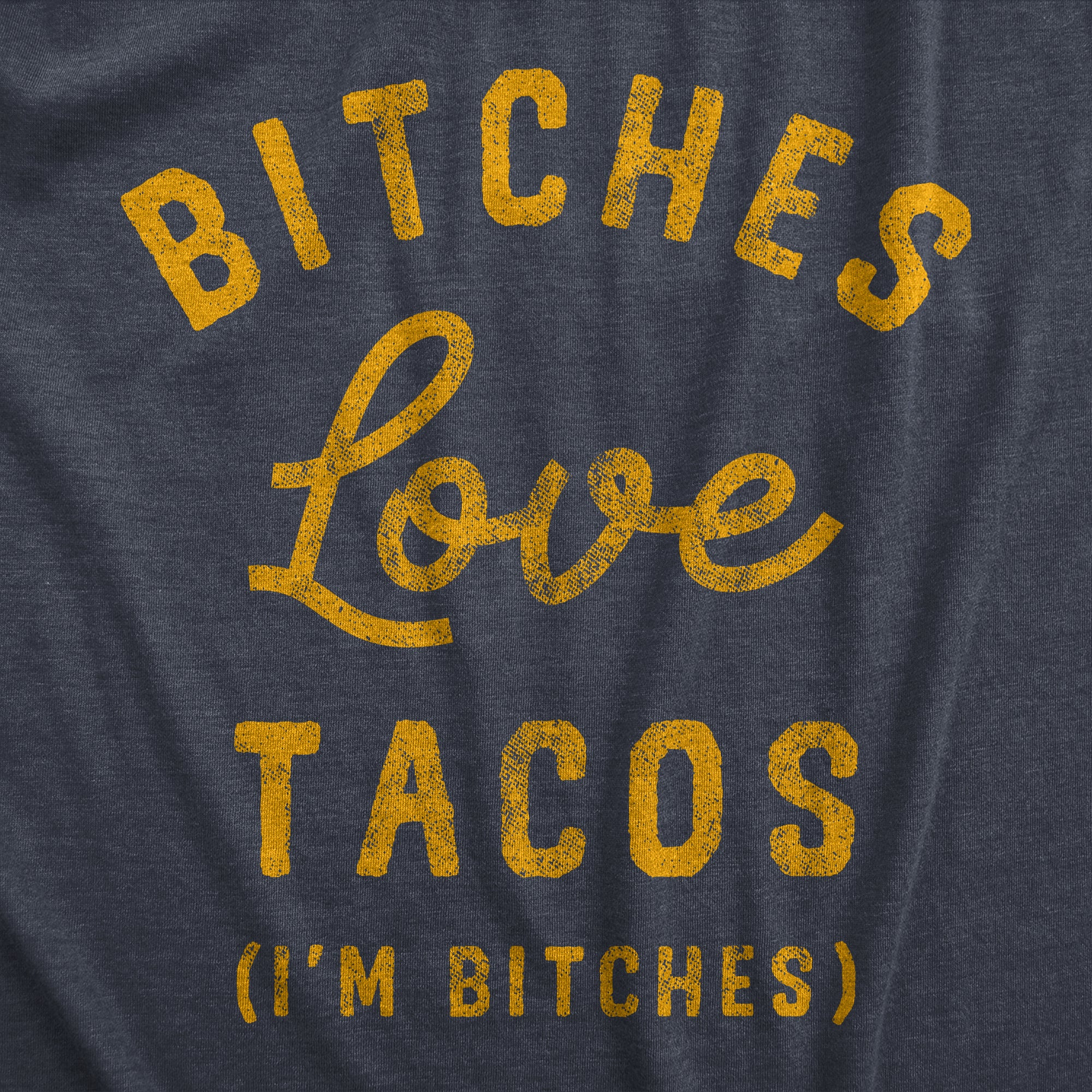 Funny Heather Navy Bitches Love Tacos Womens T Shirt Nerdy Food Tee