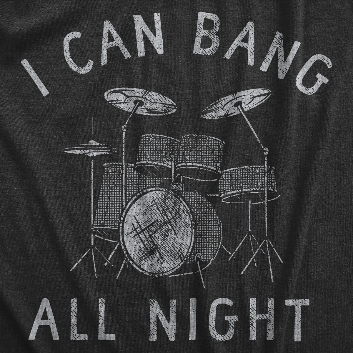 Bang All Night Long Men&#39;s T Shirt