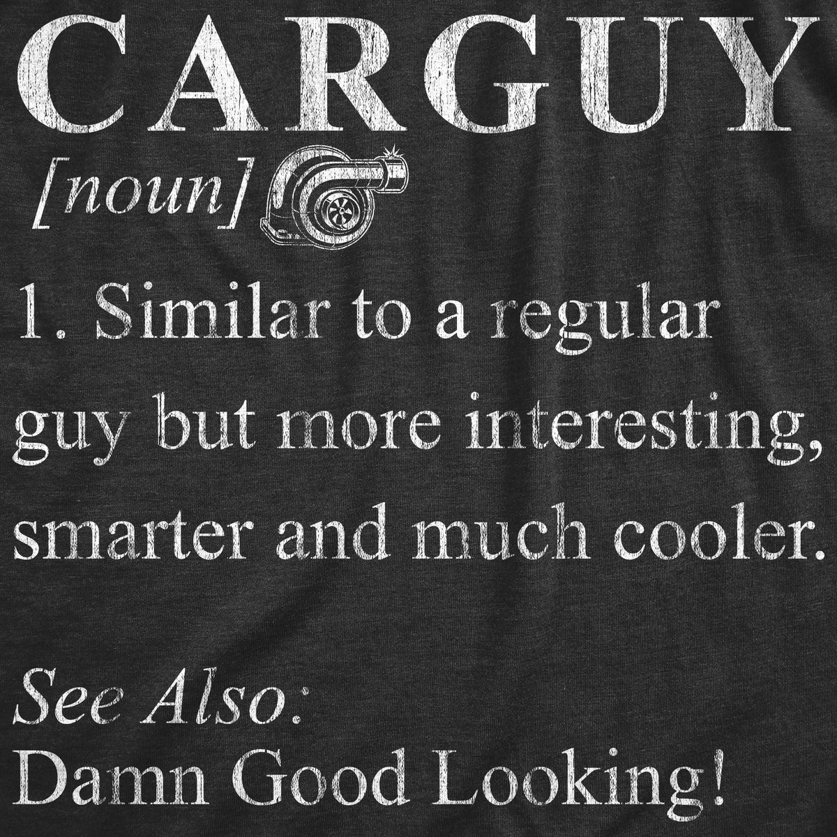 Car Guy Definition Men&#39;s T Shirt