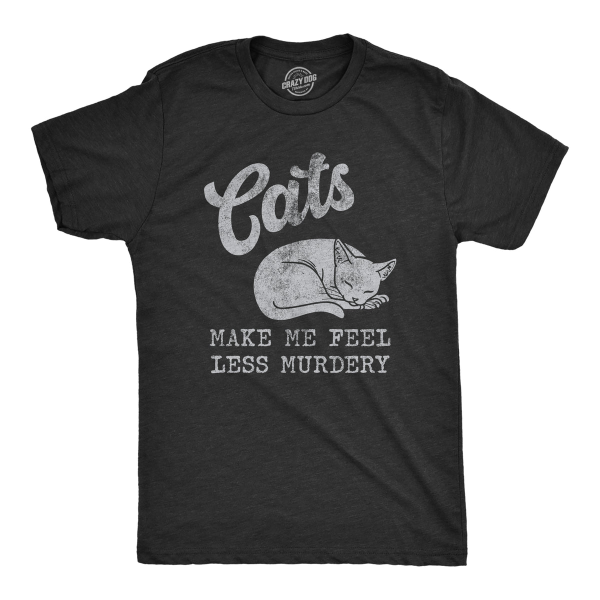 Funny Heather Black Cats Make Me Feel Less Murdery Mens T Shirt Nerdy Cat Tee