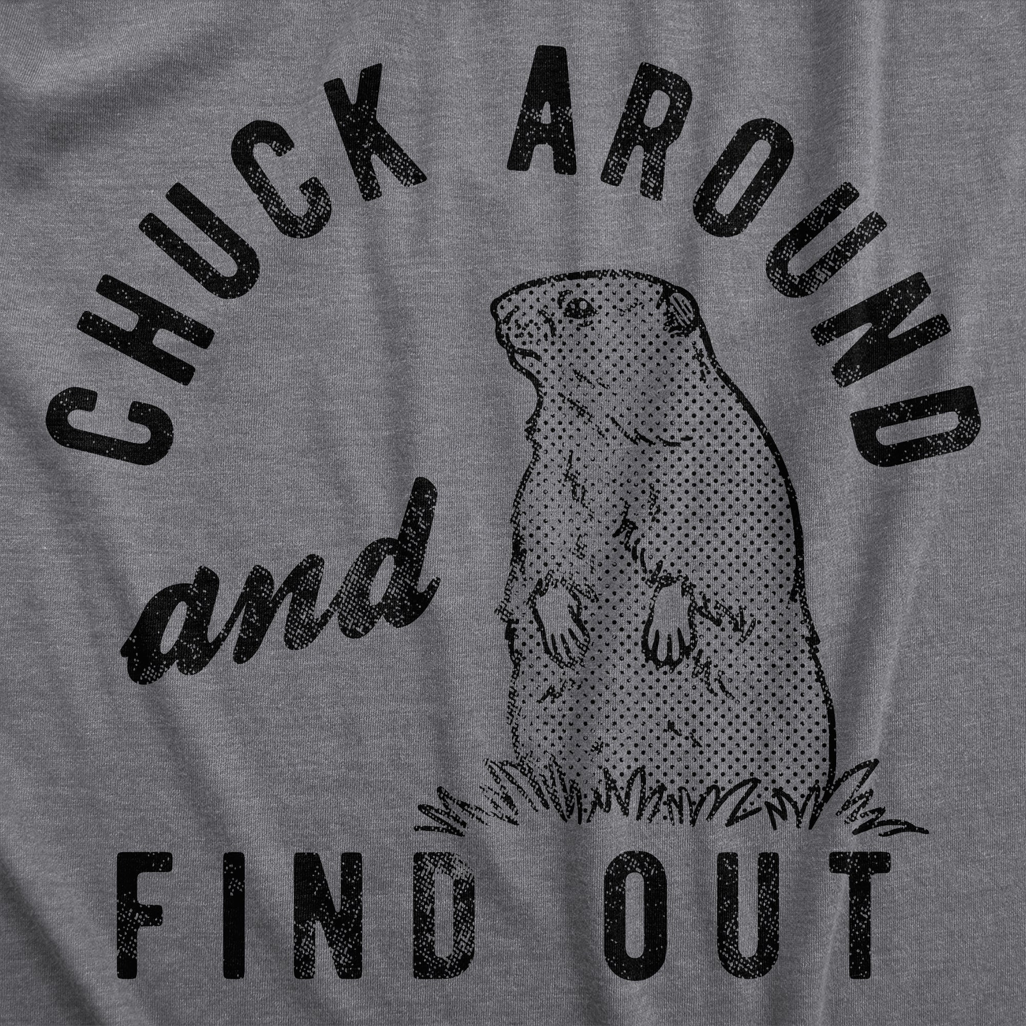 Funny Dark Heather Grey Chuck Around And Find Out Mens T Shirt Nerdy animal Tee