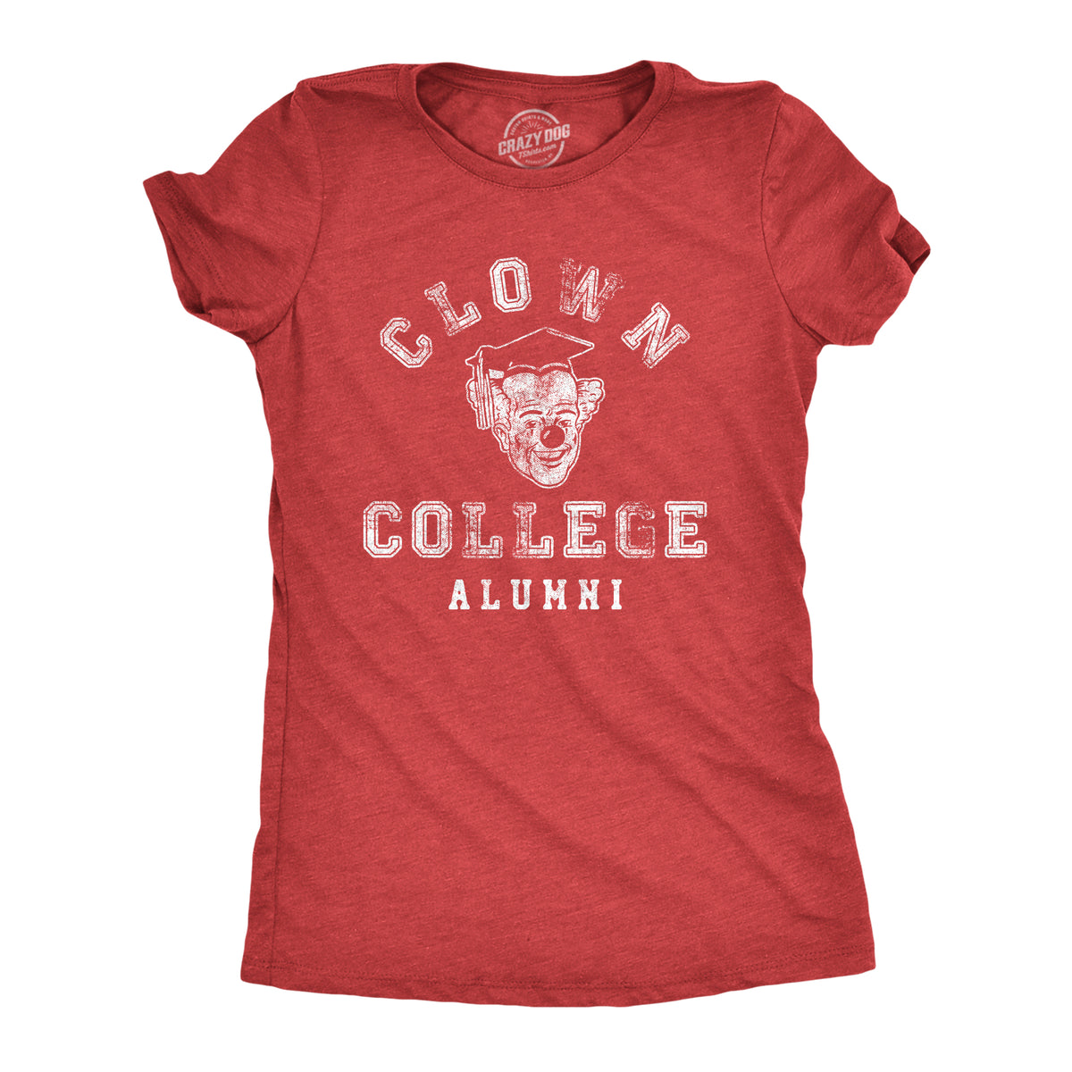 Funny Heather Red Clown College Alumni Womens T Shirt Nerdy teacher Tee