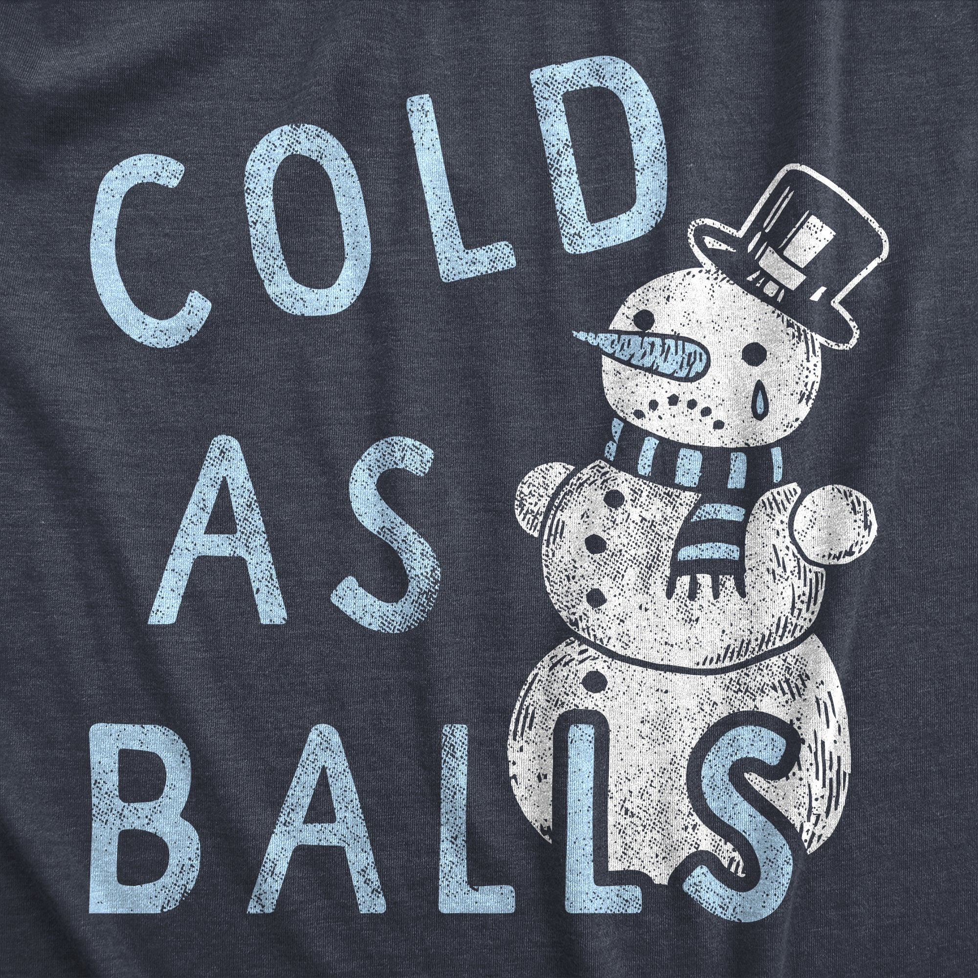 Funny Heather Navy Cold As Balls Mens T Shirt Nerdy Christmas Sarcastic Tee