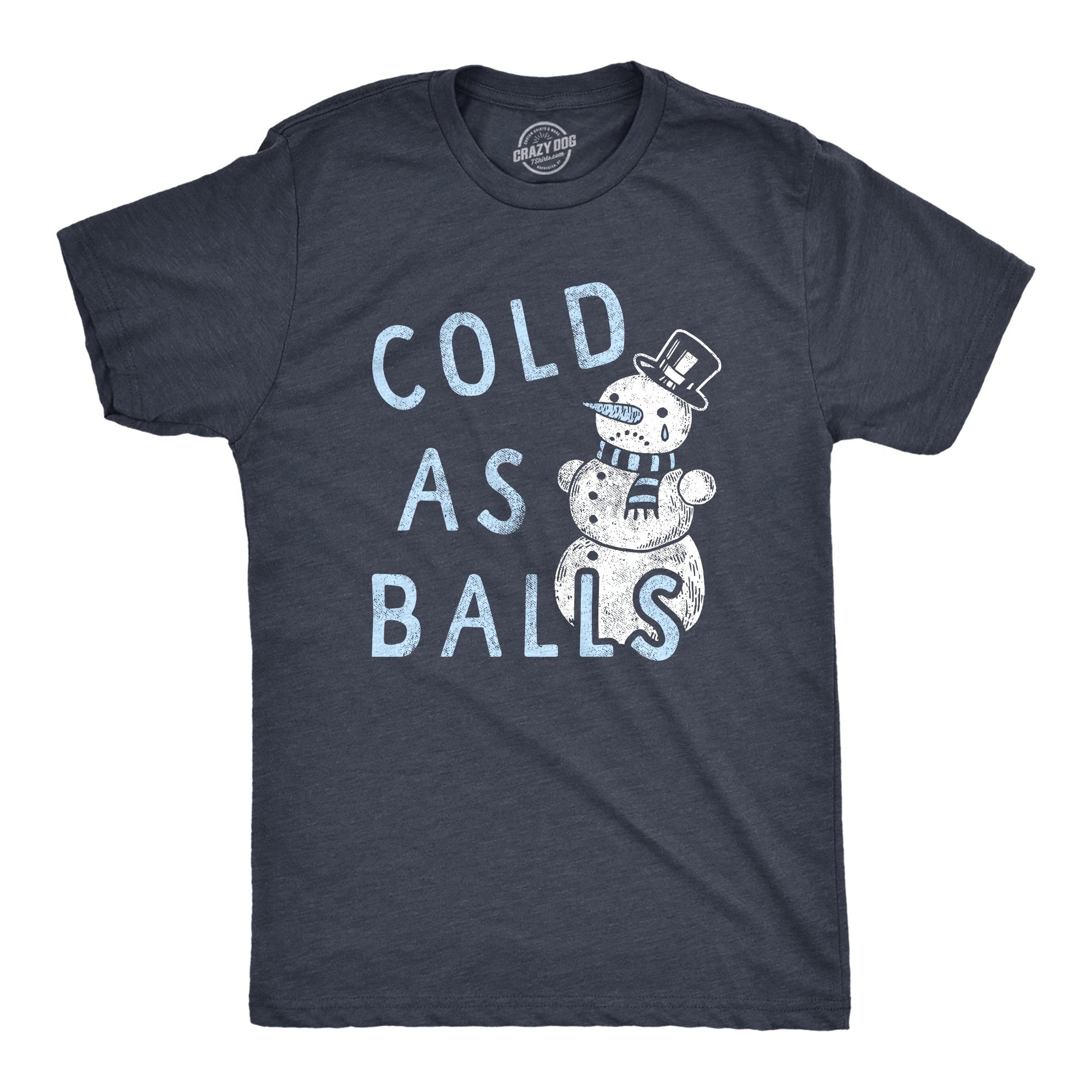Funny Heather Navy Cold As Balls Mens T Shirt Nerdy Christmas Sarcastic Tee
