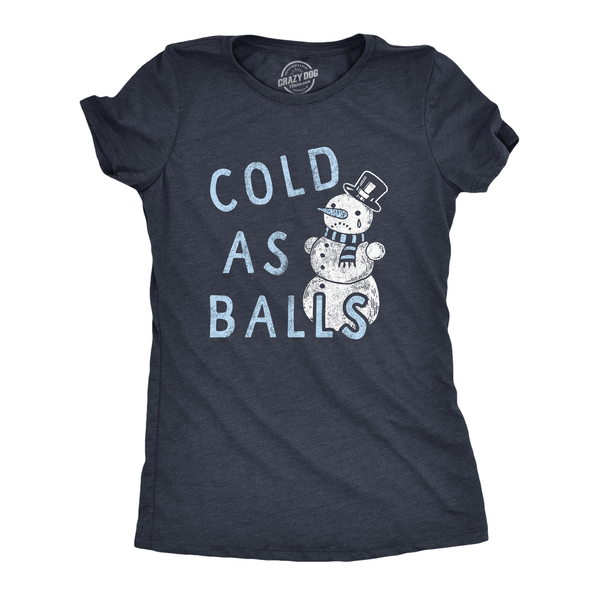 Funny Heather Navy Cold As Balls Womens T Shirt Nerdy Christmas Sarcastic Tee