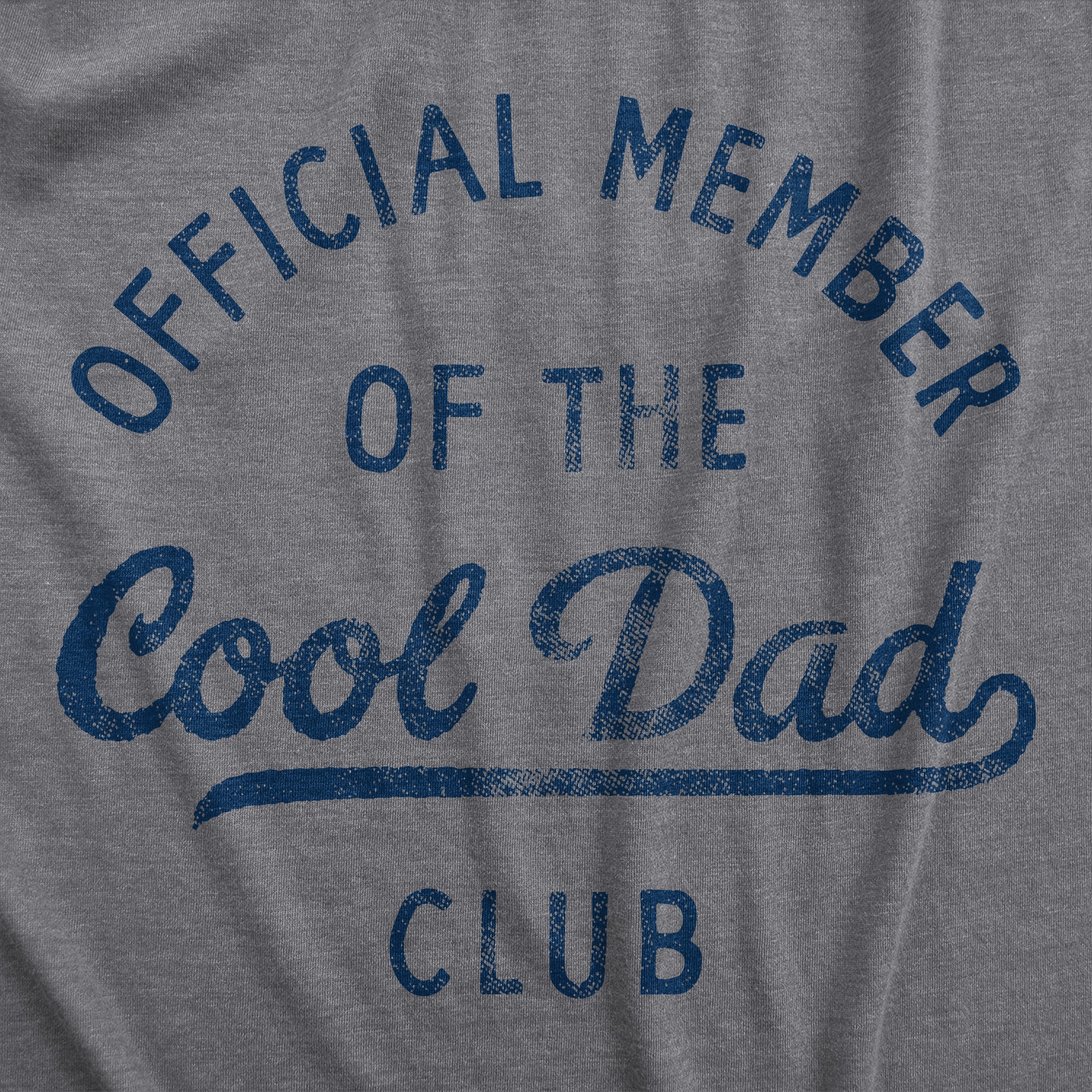 Funny Dark Heather Grey - COOLDAD Official Member Of The Cool Dad Club Mens T Shirt Nerdy Father's Day Tee