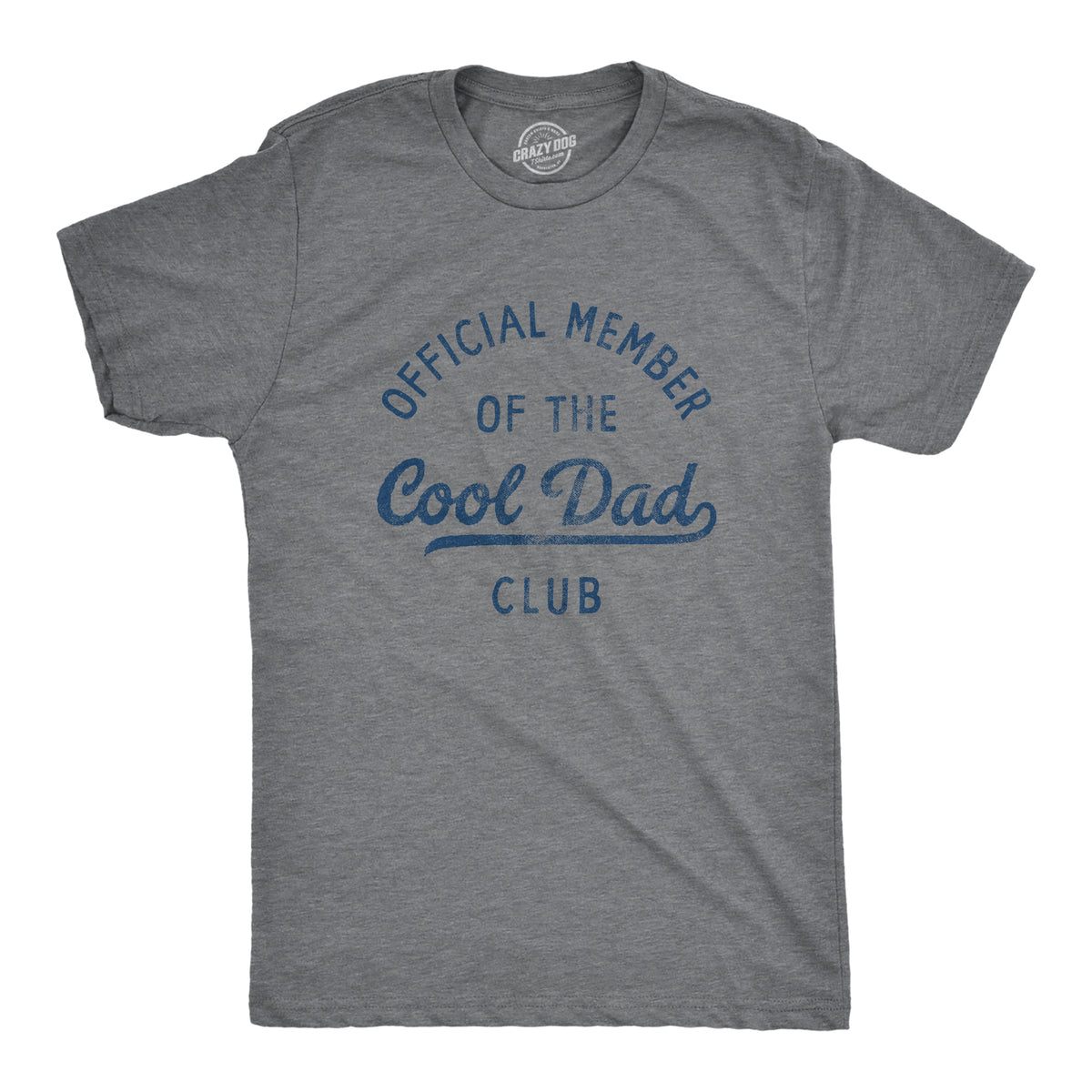 Funny Dark Heather Grey - COOLDAD Official Member Of The Cool Dad Club Mens T Shirt Nerdy Father&#39;s Day Tee