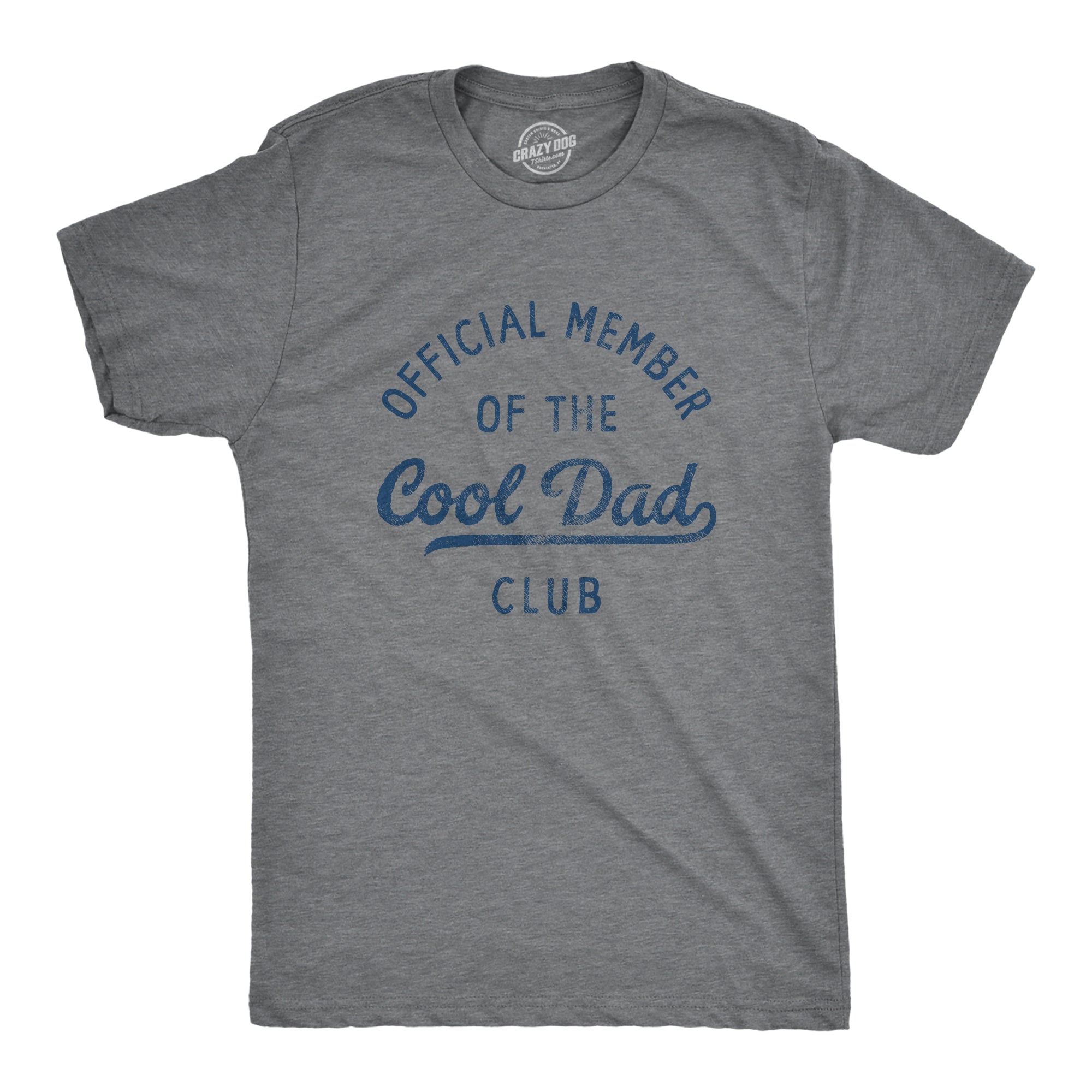 Funny Dark Heather Grey - COOLDAD Official Member Of The Cool Dad Club Mens T Shirt Nerdy Father's Day Tee