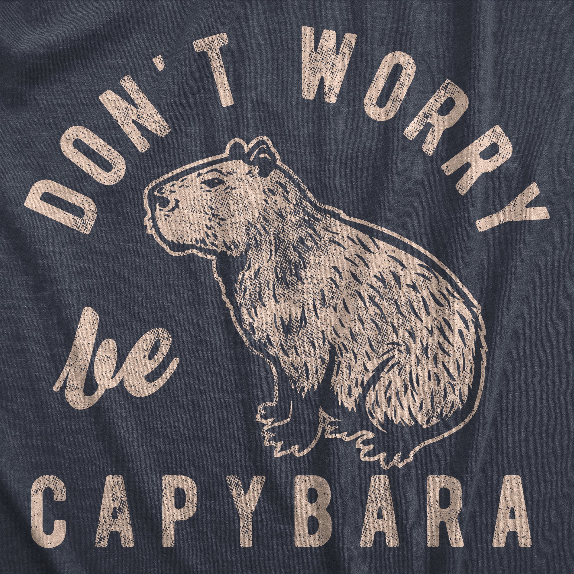 Funny Heather Navy Dont Worry Be Capybara Mens T Shirt Nerdy animal Tee